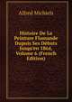Histoire De La Peinture Flamande Dupuis Ses D?buts Jusqu'en 1864, Volume 6 (French Edition), Alfred Michiels 