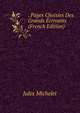 . Pages Choisies Des Grands Ecrivains (French Edition), Michelet Jules 