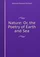 Nature: Or, the Poetry of Earth and Sea, Athanais Mialaret Michelet 