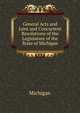 General Acts and Joint and Concurrent Resolutions of the Legislature of the State of Michigan, Michigan 