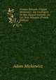 Drames Polonais D'Adam Mickiewicz: Les Conf?d?r?s De Bar, Jacques Jasinski; Ou Les Deux Polognes (French Edition), Adam Mickiewicz 