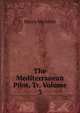 The Mediterranean Pilot, Tr, Volume 3, Henry Michelot 