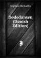 Dodedansen (Danish Edition), Sophus Michaelis 