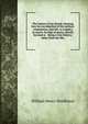 The history of my friend; shewing how he was deprived of his military commission, and left, (a cripple,) to starve, in time of peace; merely because a . being a true history, taken from the life;, William Henry Middleton 