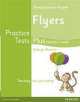 Flyers Practice Tests Plus. Teacher's book (+ CD), Kathryn Alevizos 