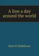 A line a day around the world, Ruth K Middleton 