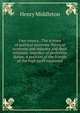 Four essays.: The science of political economy. Political economy and industry and their relations. Impolicy of protective duties. A position of the friends of the high tariff examined, Henry Middleton 