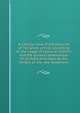 A Concise view of the Doctrine of the Greek article, according to the usage of classical authors and the general observances of its fixed principles by the writers of the new Testament, 