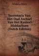 Inventaris Van Het Oud Archief Van Het Kasteel Middachten (Dutch Edition), Middachten 