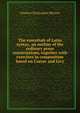The essentials of Latin syntax, an outline of the ordinary prose constructions, together with exercises in composition based on Caesar and Livy, Charles Christopher Mierow 