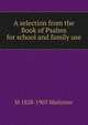 A selection from the Book of Psalms for school and family use, M 1828-1903 Mielziner 