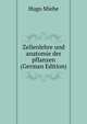 Zellenlehre und anatomie der pflanzen (German Edition), Hugo Miehe 