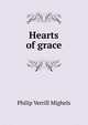Hearts of grace, Philip Verrill Mighels 