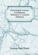 Patrologi? Cursus Completus, Volumes 2-3 (Latin Edition), Jacques-Paul Migne 