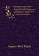 Patrologi? Cursus Completus Series Gr?ca: . Omnium Ss. Patrum, Doctorum, Scriptorumque Ecclasiasticorum Sive Latinorum Sive Gr?corum ., Volume 12 (Ancient Greek Edition), Jacques-Paul Migne 