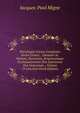 Patrologi? Cursus Completus Series Gr?ca: . Omnium Ss. Patrum, Doctorum, Scriptorumque Ecclasiasticorum Sive Latinorum Sive Gr?corum ., Volume 19 (Ancient Greek Edition), Jacques-Paul Migne 