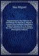 Representacao Das Fabricas De Distillacao Da Ilha De S. Miguel A Camara Dos Senhores Deputados Sobre O Decreto De 2 De Marco De 1893: Pareceres E Documentos (Portuguese Edition), Sao Miguel 