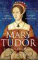 Mary Tudor: England's First Queen, Anna Whitelock 