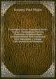 Patrologi? Cursus Completus Series Gr?ca: . Omnium Ss. Patrum, Doctorum, Scriptorumque Ecclasiasticorum Sive Latinorum Sive Gr?corum ., Volume 148 (Ancient Greek Edition), Jacques-Paul Migne 