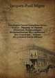 Patrologi? Cursus Completus Series Gr?ca: . Omnium Ss. Patrum, Doctorum, Scriptorumque Ecclasiasticorum Sive Latinorum Sive Gr?corum ., Volume 101 (Ancient Greek Edition), Jacques-Paul Migne 