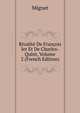 Rivalite De Francois Ier Et De Charles-Quint, Volume 2 (French Edition), Francois-Auguste-Marie-Alexis Mignet 