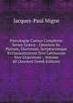 Patrologi? Cursus Completus Series Gr?ca: . Omnium Ss. Patrum, Doctorum, Scriptorumque Ecclasiasticorum Sive Latinorum Sive Gr?corum ., Volume 60 (Ancient Greek Edition), Jacques-Paul Migne 