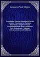 Patrologi? Cursus Completus Series Gr?ca: . Omnium Ss. Patrum, Doctorum, Scriptorumque Ecclasiasticorum Sive Latinorum Sive Gr?corum ., Volume 160 (Ancient Greek Edition), Jacques-Paul Migne 
