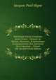 Patrologi? Cursus Completus Series Gr?ca: . Omnium Ss. Patrum, Doctorum, Scriptorumque Ecclasiasticorum Sive Latinorum Sive Gr?corum ., Volume 140 (Ancient Greek Edition), Jacques-Paul Migne 