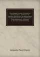 Patrologi? Cursus Completus Series Gr?ca: . Omnium Ss. Patrum, Doctorum, Scriptorumque Ecclasiasticorum Sive Latinorum Sive Gr?corum ., Volume 1 (Ancient Greek Edition), Jacques-Paul Migne 