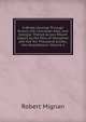 A Winter Journey Through Russia, the Caucasian Alps, and Georgia: Thence Across Mount Zagros by the Pass of Xenophon and the Ten Thousand Greeks,into Koordistaun, Volume 1, Robert Mignan 