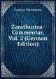 Zarathustra-Commentar, Vol. 2 (German Edition), Gustav Naumann 