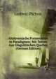 Altslovenische Formenlehre in Paradigmen: Mit Texten Aus Glagolitischen Quellen (German Edition), Ludovic Pichon 
