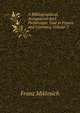 A Bibliographical, Antiquarian and Picturesque Tour in France and Germany, Volume 2, Franz Miklosich 