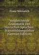 Vergleichende Grammatik Der Slavischen Sprachen: Stammbildungslehre (German Edition), Franz Miklosich 