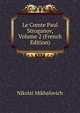 Le Comte Paul Stroganov, Volume 2 (French Edition), Nikolai Mikhalovich 