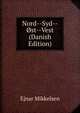 Nord--Syd--Ost--Vest (Danish Edition), Ejnar Mikkelsen 