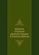 El?mens d'histoire g?n?rale Volume 4 (French Edition), 