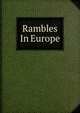 Rambles In Europe, 