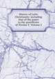 History of Latin Christianity: including that of the popes to the pontificate of Nicolas V. Volume 2, 