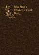 Blue Hen's Chickens' Cook Book;, 