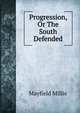Progression, Or The South Defended, Mayfield Millie 