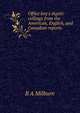 Office boy's digest: cullings from the American, English, and Canadian reports, B A Milburn 