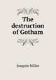 The destruction of Gotham, Miller Joaquin 