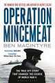 Operation Mincemeat: Spy Story, Macintyre Ben 