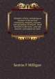 Glimpses of Erin: containing an account of the ancient civilisation, manners, customs, and antiquities of Ireland : short sketches of the more . past and present : and papers on tours, Seaton F Milligan 