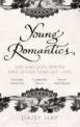 Young Romantics. Shelleys, Byron & Other Tangled Lives, Daisy Hay 