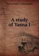 A study of Yasna I, Nairiusangha Nairiusangha 