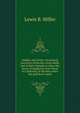 Saddles and lariats: the largely true story of the bar-circle outfit, and of their attempt to take a big drove of longhorns from Texas to California, in the days when the gold fever raged, Lewis B. Miller 