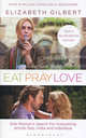 Eat, Pray, Love: One Woman