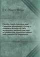 Florida, South Carolina, and Canadian phosphates: giving a complete account of their occurrence, methods and cost of production, quantities raised, and commercial importance, C C. Hoyer Millar 